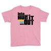 lets hug it out Youth Tee
