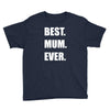 best. mum Youth Tee