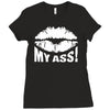 kiss my ass Ladies Fitted T-Shirt