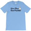 Want More Beer Please Black T-Shirt