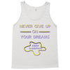 never give up on dreams Tank Top