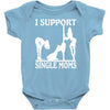 i support single moms Baby Onesie