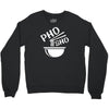 pho sho Crewneck Sweatshirt