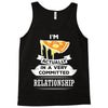 I Am Pizza Actually In A Very Commited Relationship Tank Top