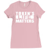 tokens life matters Ladies Fitted T-Shirt