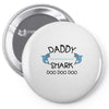 daddy shark doo doo doo Pin-back button
