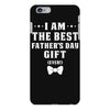 I Am The Best Father's Day Gift Ever Boy iPhone 6 Plus/6s Plus Case