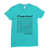 i Found Jesus Ladies Fitted T-Shirt
