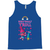 birthday troll Tank Top