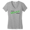 I Don't Do Drugs I Just Smoke Weed Women's V-Neck T-Shirt