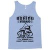I'm A Boxing Husband... Tank Top
