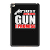 just one more gun i promise iPad Mini 4