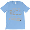 made in 1956 and still awesome T-Shirt