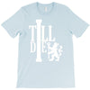till die T-Shirt