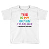 This Is My Human Costume I'm Really A Unicorn Toddler T-shirt