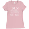 i may be slow but i run Ladies Fitted T-Shirt