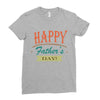 happy father's day Ladies Fitted T-Shirt