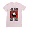 jaw ready for this Ladies Fitted T-Shirt