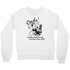 funny dad Crewneck Sweatshirt