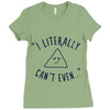 can't even Ladies Fitted T-Shirt