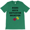 bears beets battlestar galactica T-Shirt