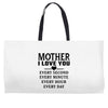 I Love You Mother Weekender Totes