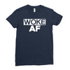woke af Ladies Fitted T-Shirt