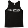 stay woke now Tank Top