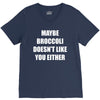 maybe broccoli doesn't like you either V-Neck Tee