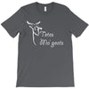 totes ma' goats T-Shirt