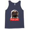pug life Tank Top