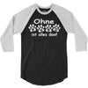 ohne hund ist alles doof 3/4 Sleeve Shirt