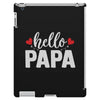 Hello Papa iPad 3 and 4 Case