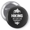 hiking is my therapy! Pin-back button