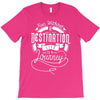 run without a destination T-Shirt