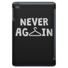 never again iPad Mini