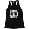 straight outta excuses Racerback Tank
