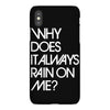 why does it always rain on me iPhoneX