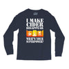 funny i make cider disappear, ideal gift or birthday present. Long Sleeve Shirts