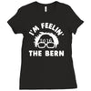 bernie sander 2016 feel the bern Ladies Fitted T-Shirt