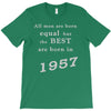 best men are born in 1957   60th birthday T-Shirt