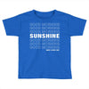 Good Morning Sunshine Toddler T-shirt