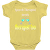 speech therapist needs wine therapy too Baby Onesie