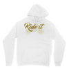 ride it Unisex Hoodie