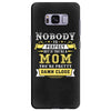 Nobody Is Perfect But If You Are A Mom You Are Pretty Damn Close Samsung Galaxy S8 Plus