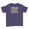 i'm black every month Youth Tee