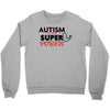 Autism Is My Super Power Crewneck Sweatshirt