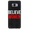 believe women Samsung Galaxy S8 Plus Case