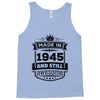 Made In 1945 And Still Awesome Tank Top