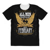 All Men Are Created Equal But Only The Best Are Born In February All Over Women's T-shirt